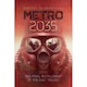 Metro 2035: The Finale of the Metro 2033 Trilogy, Dmitry Glukhovsky (Author)