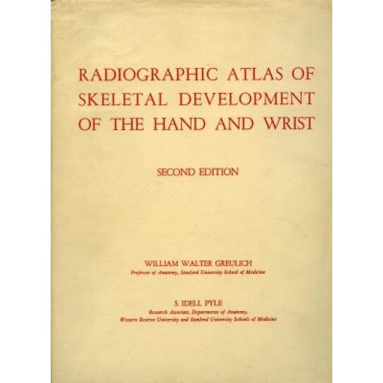 Radiographic Atlas of Skeletal Development of the Hand and Wrist - William W. Greulich (Author)