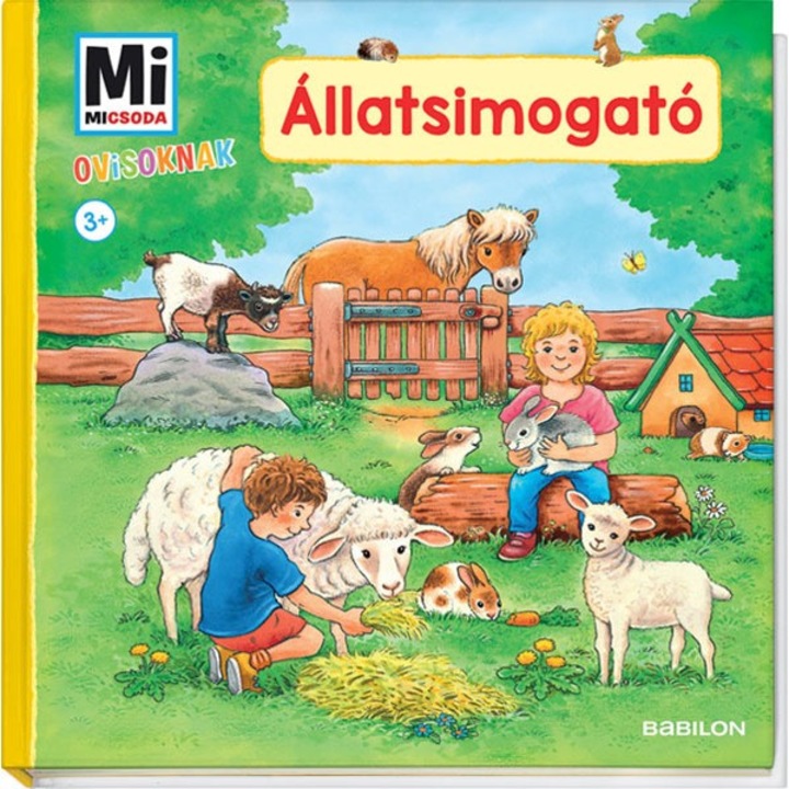 Mi MICSODA Ovisoknak - Állatsimogató
