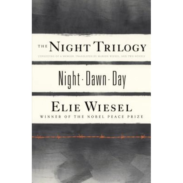 The Night Trilogy: Night/Dawn/Day, Elie Wiesel