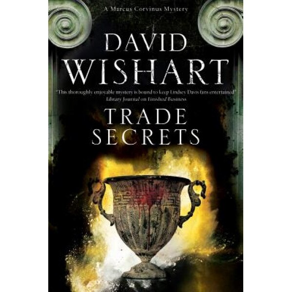 Trade Secrets: A Mystery Set in Ancient Rome, David Wishart (Author)