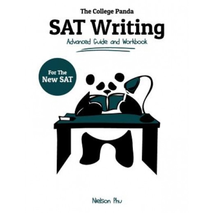 The College Panda's SAT Writing: Advanced Guide and Workbook for the New SAT, Nielson Phu (Author)