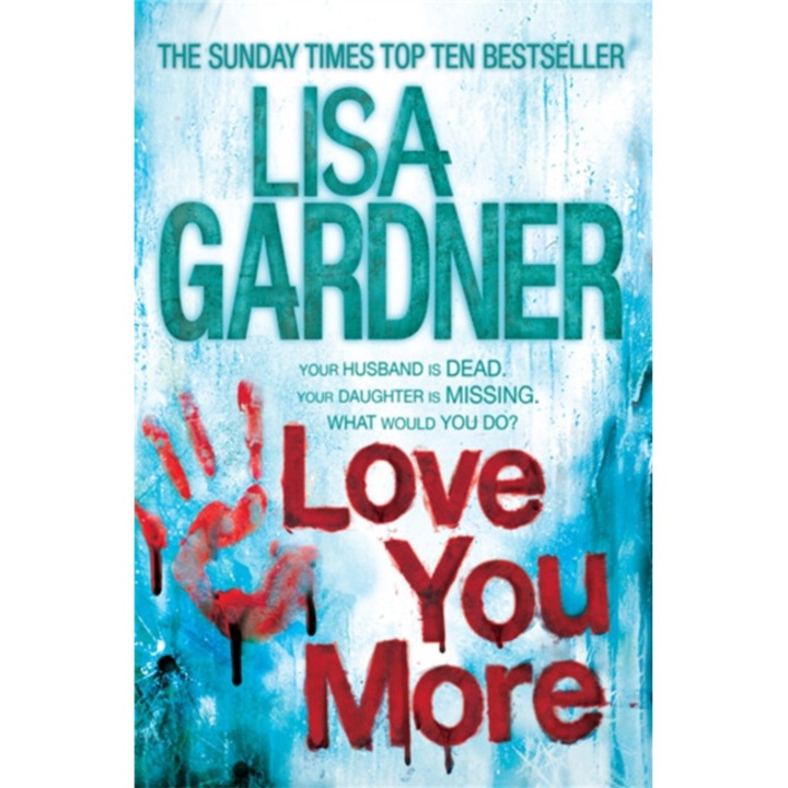 Love You More (detective D.d. Warren 5) - Lisa Gardner