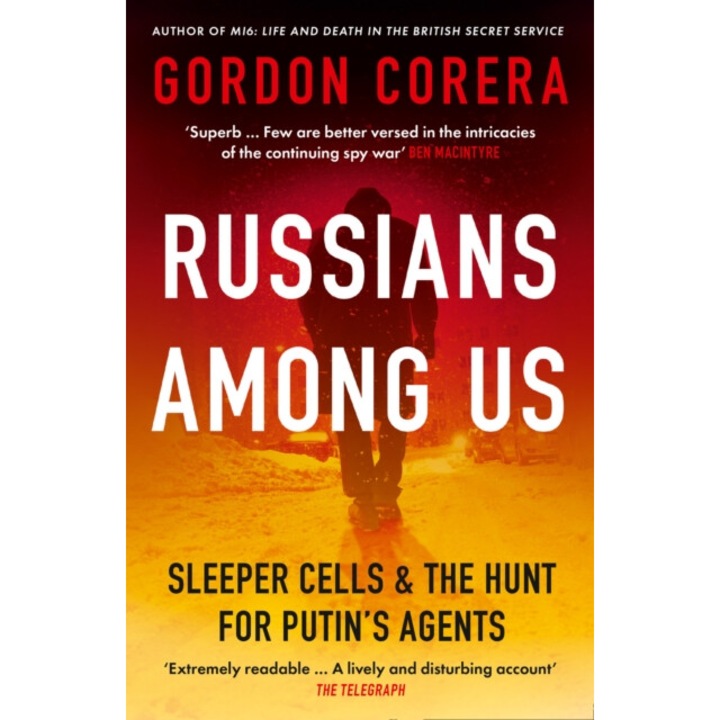 Russians Among Us - Gordon Corera