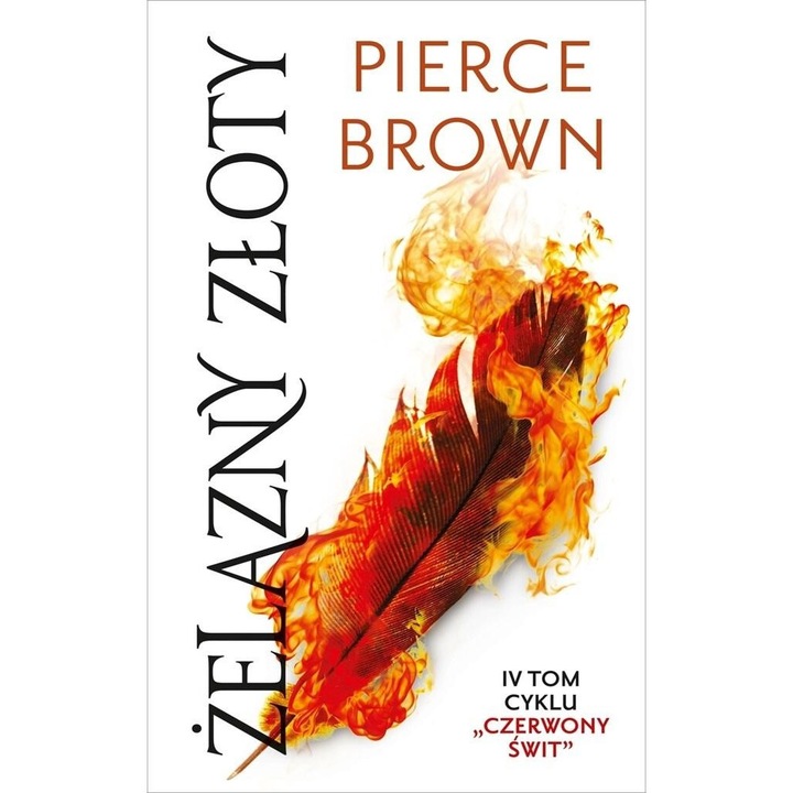 Czerwony swit T.4 Zelazny zloty, Pierce Brown, 2024, hardcover