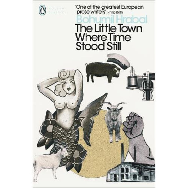 The Little Town Where Time Stood Still - Bohumil Hrabal,James Naughton