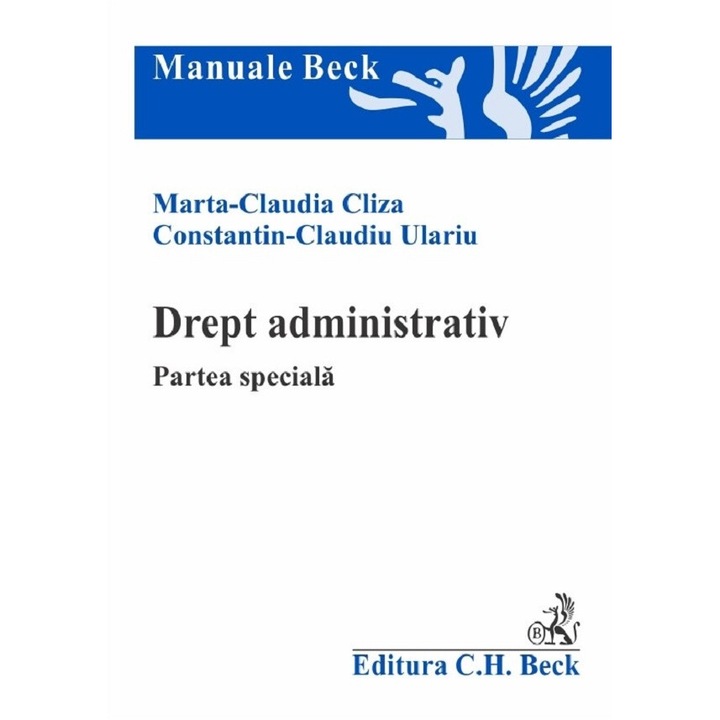 Drept Administrativ. Partea Speciala - Marta-claudia Cliza, Constantin Claudiu Ulariu