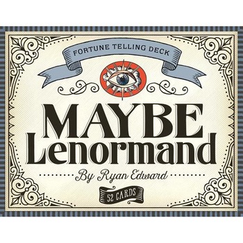 Maybe Lenormand - Ryan Edward (Author) Maybe Lenormand - Ryan Edward (Author)