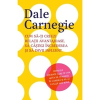 cum sa-ti creezi relatii avantajoase sa castigi increderea si sa devii influent dale carnegie imagen 3_0_
0