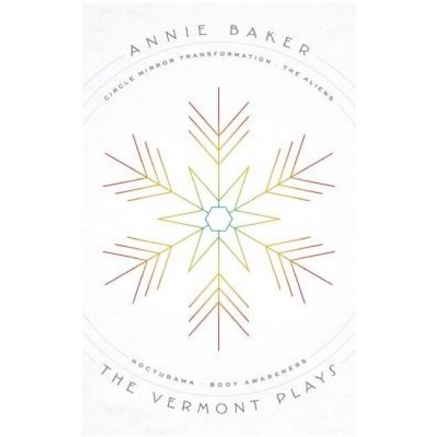 The Vermont Plays, Annie Baker (Author)