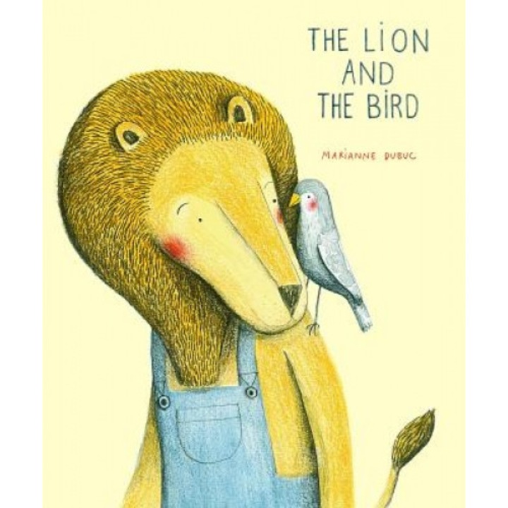 The Lion and the Bird, Marianne Dubuc (Author)