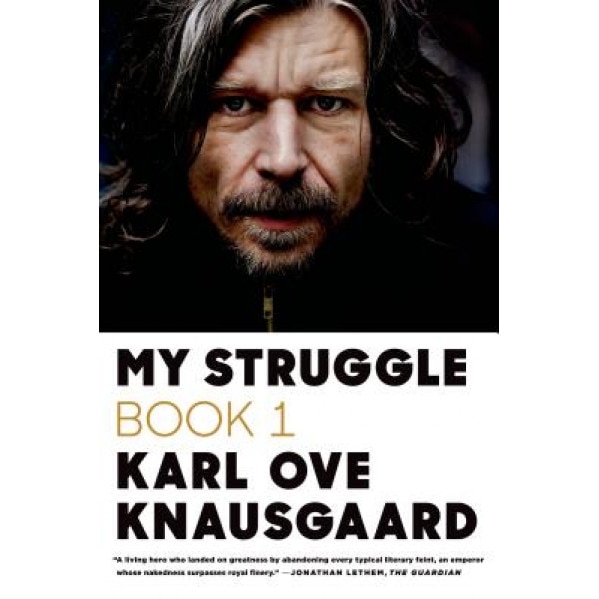 My Struggle, Book One, Karl Ove Knausgaard (Author)