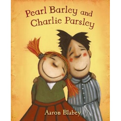 Pearl Barley and Charlie Parsley, Aaron Blabey