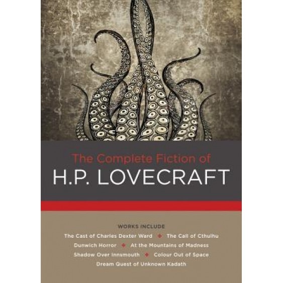 The Complete Fiction of H. P. Lovecraft, H. P. Lovecraft (Author)