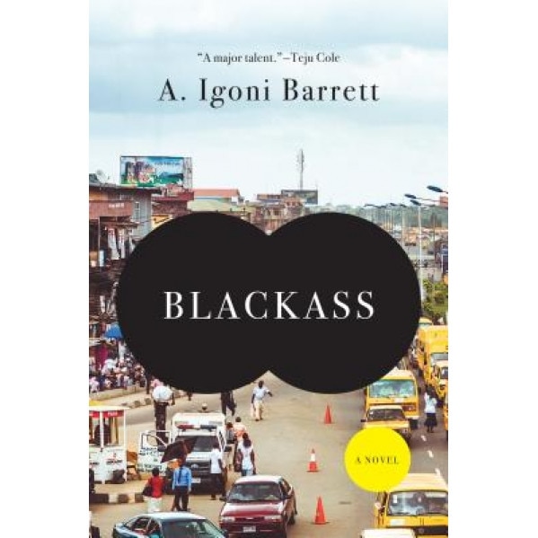 Blackass, A. Igoni Barrett (Author)