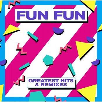 Fun Fun-Greatest Hits & Remixes-LP Fun Fun-Greatest Hits & Remixes-LP
