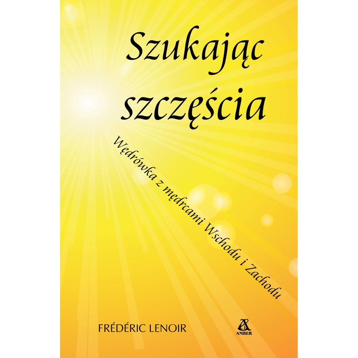 A boldogság keresője, Frederic Lenoir, 2024, keménytáblás, többszínű