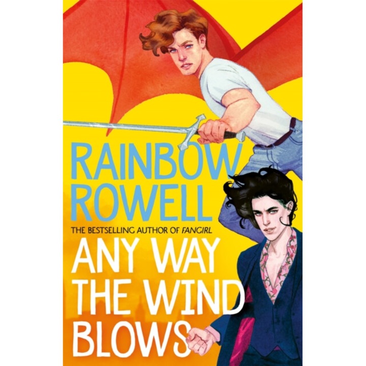 Any Way The Wind Blows - Rainbow Rowell