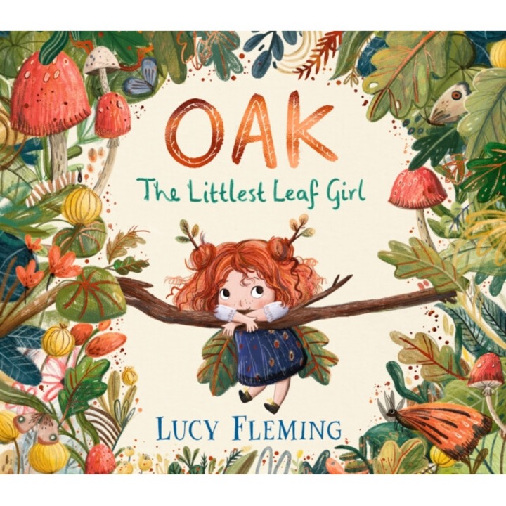 Oak, The Littlest Leaf Girl - Lucy Fleming