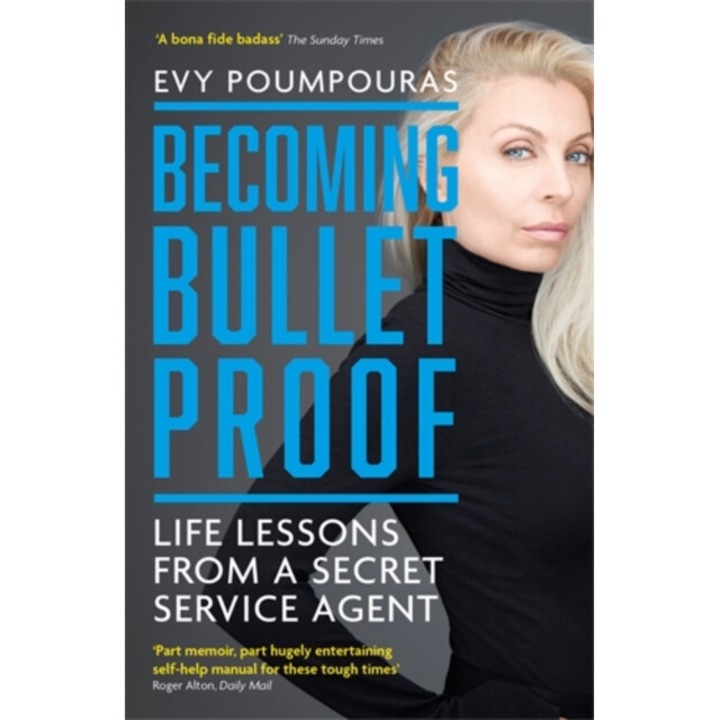 Becoming Bulletproof - Evy Poumpouras