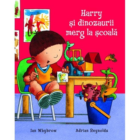 Harry Si Dinozaurii Merg La Scoala Adrian Reynolds Emag Ro