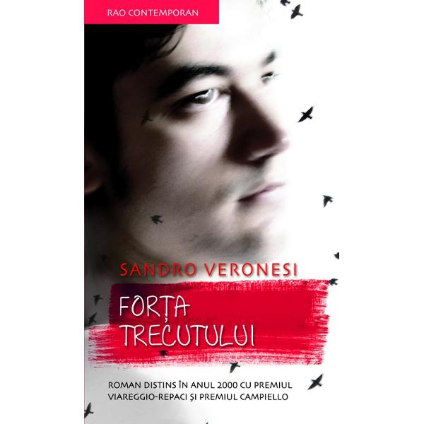 Forta trecutului - Sandro Veronesi