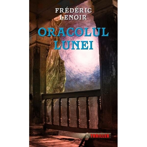 Oracolul lunei - Frederic Lenoir