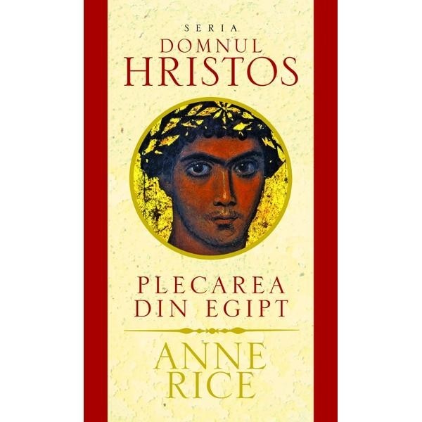 Plecarea din Egipt - Anne Rice