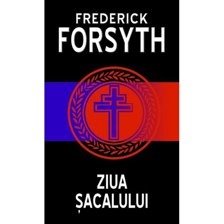 Ziua sacalului - Frederick Forsyth