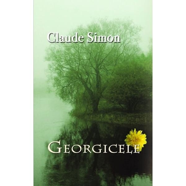 Georgicele - Claude Simon