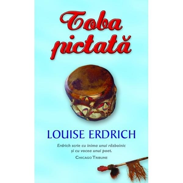 Toba pictata - Louise Erdrich