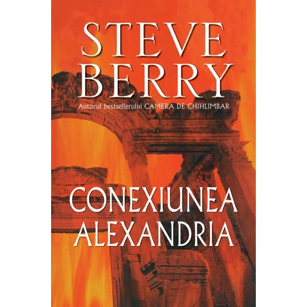 pronunciation Peruse Grand delusion Conexiunea Alexandria - Steve Berry - eMAG.ro
