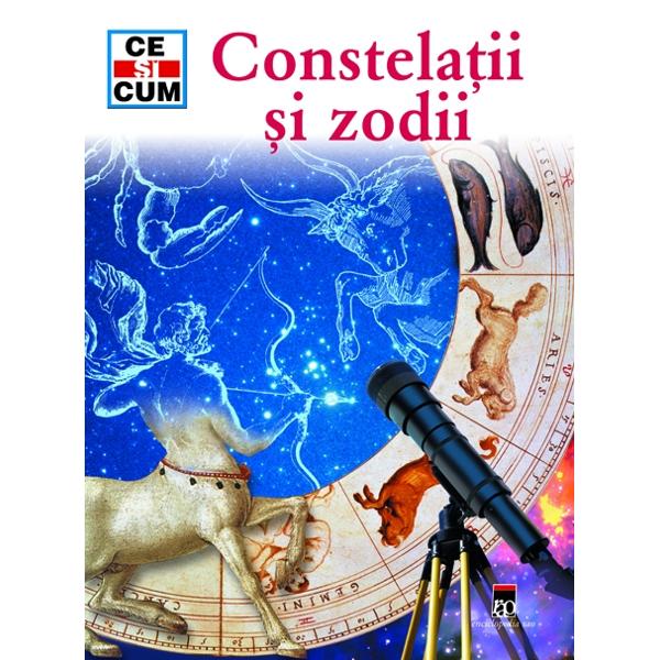 Ce si cum - Constelatii si Zodii