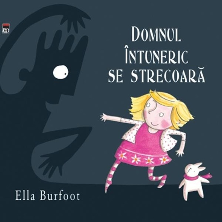 Domnul Intuneric se strecoara - Ella Burfoot