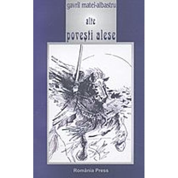 Alte povesti alese - Gavril Matei-Albastru