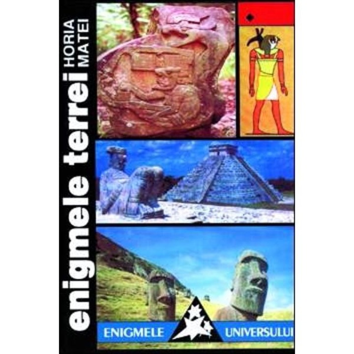 Enigmele Terrei Vol I, ii - Horia Matei 2010