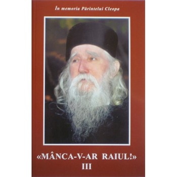 Minca-v-ar raiul III - Cleopa Minca-v-ar raiul III - Cleopa