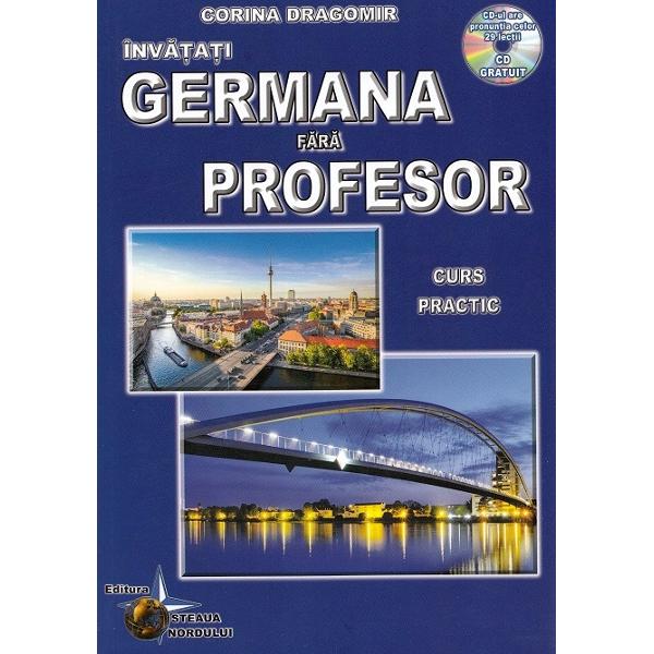 Invatati germana fara profesor. Curs practic + CD - Corina Dragomir