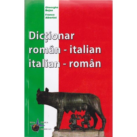 Dictionar Roman Italian Italian Roman Gheorghe Bejan Franco Albertini Emag Ro