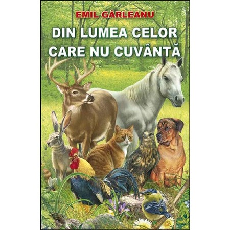 Din Lumea Celor Care Nu Cuvanta Emil Garleanu Emag Ro