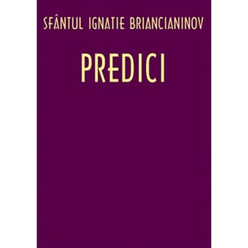 Predici - F.Ignatie Riancianinov Predici - F.Ignatie Riancianinov