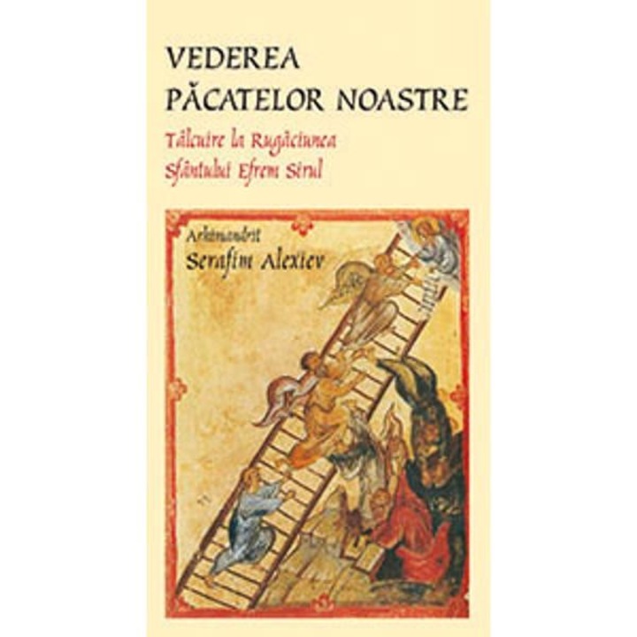 Vederea pacatelor noastre - Serafim Alexiev