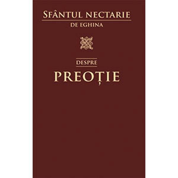 Despre preotie - Sf. Nectarie de Eghina