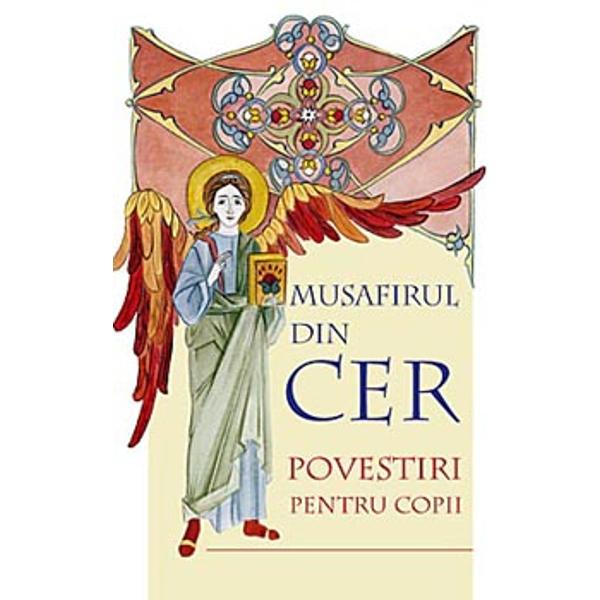 Musafirul din cer - povestiri pt. copii