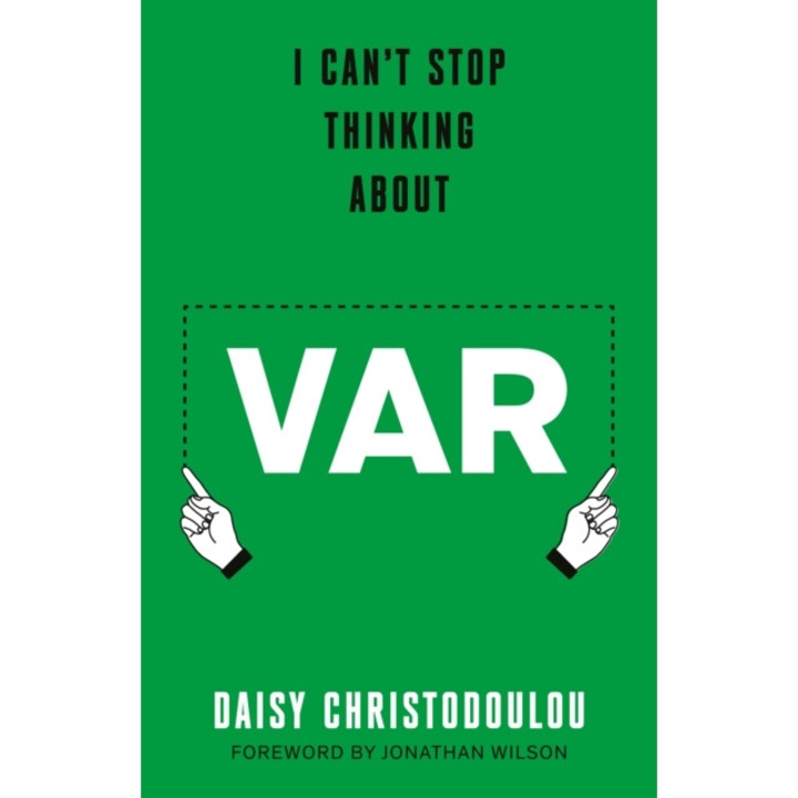 I Can't Stop Thinking About Var - Daisy Christodoulou