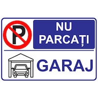 Semn Indicator, "Nu parcati, GARAJ", Placa PVC 4mm, 20x30 cm
