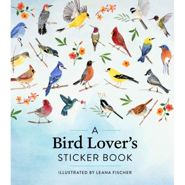 A Bird Lover's Sticker Book - Leana Fischer