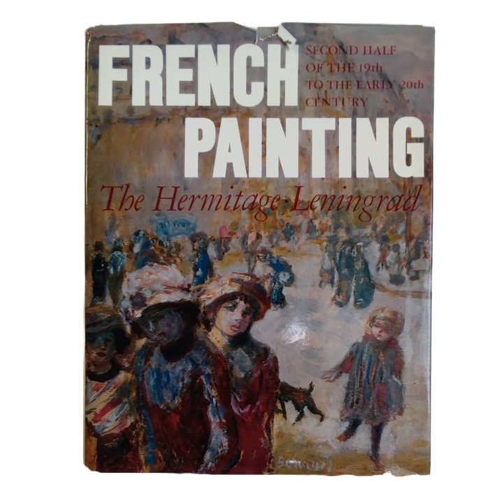 Album de Arta, Pictura Franceza de la muzeul Hermitage din Leningrad, text in Engleza, 1982, 434 pag