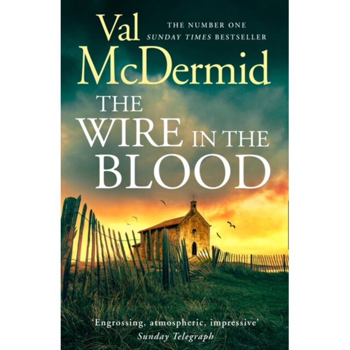 Wire In The Blood - Val Mcdermid