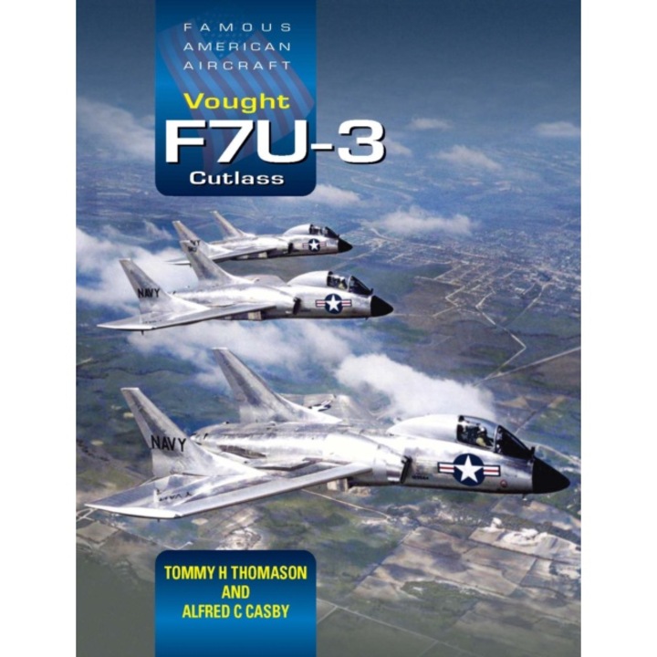 Vought F7u-3 Cutlass - Tommy H.|casby Thomason - Tommy H.casby Thomason
